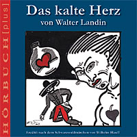 DAS KALTE HERZ von Walter Landin