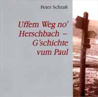 Uffem Weg noHerschbach-Gschichte vum Paul
