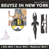 BEUSZ IN NEW YORK-[Alte Welt/Neue Welt/Moderne Welt]Hans Reffert